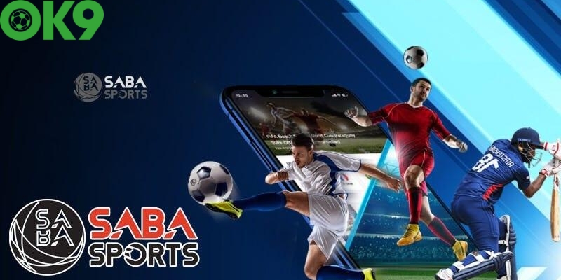 Cá cược thể thao OK9 tại sảnh Saba Cá cược thể thao OK9 tại sảnh Saba