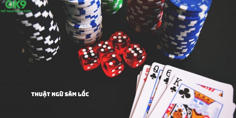 Thuật ngữ cần nắm khi chơi bài Sâm